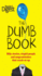 The Dumb Book: Silly Stories, Stupid People, and Mega Mistakes That Crack Us Up