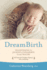 Dreambirth: Transforming the Journey of Childbirth Through Imagery