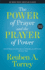 The Power of Prayer and the Prayer of Power: and All Things You Ask in Prayer, Believing, You Will Receive. -Matthew 21: 22