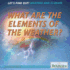 What Are the Elements of the Weather? (Let's Find Out! Weather)