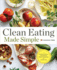 Clean Eating Made Simple a Healthy Cookbook With Delicious Wholefood Recipes for Eating Clean