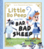 Little Bo Peep and Her Bad, Bad Sheep: a Mother Goose Hullabaloo