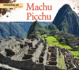 Machu Picchu (Digging Up the Past)