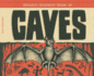 Biggest, Baddest Book of Caves (Biggest, Baddest Books)