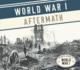 World War I Aftermath (Essential Library of World War I)