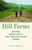 Hill Farms: Surviving Modern Times in Early Twentieth-Century Vermont (Environmental History of the Northeast)