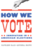 How We Vote: Innovation in American Elections (Public Management and Change)