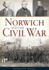 Norwich and the Civil War (Civil War Series)