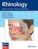 Rhinology Diseases of the Nose Sinuses and Skull Base 2ed (Hb 2025)