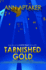 Tarnished Gold Cantor Gold Crime