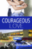 Courageous Love