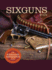 Sixguns By Keith: the Standard Reference Work