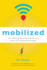 Mobilized: an Insider's Guide to the Business and Future of Connected Technology