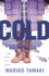 Cold: a Novel