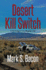 Desert Kill Switch: a Nostalgia City Mystery Book # 2