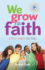 We Grow in Faith: a Daily Examen for Teens