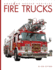 Fire Trucks (Amazing Rescue Vehicles)