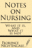 Notes on Nursing: What It is and What It is Not
