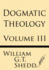 Dogmatic Theology (Volume III)