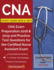 Cna Study Guide 2018 & 2019: Cna Exam Preparation 2018 & 2019 and Practice Test Questions for the Certified Nurse Assistant Exam (Paperback Or Softback)