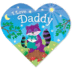 I Love Daddy-Adorable Animals Illustrate the Special Bond Between Daddy and Child in This Heart-Shaped Board Book