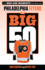 The Big 50: Philadelphia Flyers: the Men and Moments That Made the Philadelphia Flyers (Paperback Or Softback)