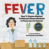 Fever: How Tu Youyou Adapted Traditional Chinese Medicine to Find a Cure for Malaria