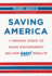 Saving America: 7 Proven Steps to Make Government Deliver Great Results