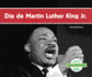 Da De Martin Luther King Jr. (Spanish Version) (Spanish Edition)