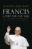 Francis: a Pope for Our Time Format: Hardcover