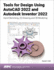 Tools for Design Using Autocad 2022 and Autodesk Inventor 2022
