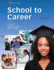 School to Career; 9781631266157; 1631266152