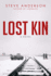 Lost Kin: a Novel (Kaspar Brothers)