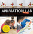 Animation Lab for Kids: Fun Projects for Visual Storytelling and Making Art Move-From Cartooning and Flip Books to Claymation and Stop-Motio