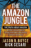 The Amazon Jungle: the Truth About Amazon, the Seller's Survival Guide for Thriving on the World's Most Perilous E-Commerce Marketplace