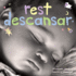 Rest/ Descansar: a Board Book About Bedtime/ Un Libro De Cartn Sobre La Hora De Descansar
