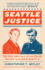 Seattle Justice: the Rise and Fall of the Police Payoff System in Seattle