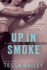 Up in Smoke (Crossing the Line)