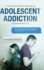 A Practical Guide for Managing Adolescent Addiction to Digital Devices