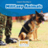 Military Animals (Animals That Help Us (Look! Books? ))