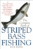 The Complete Book of Striped Bass Fishing: a Thorough Guide to the Baits, Lures, Flies, Tackle, and Techniques for America's Favorite Saltwater Ga