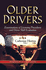 Older Drivers Examinations of Licensing Procedures Driver Skill Evaluation Transportation Issues Policies