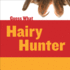 Hairy Hunter (Guess What)