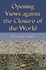 Opening Views Against the Closure of the World