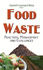 Food Waste: Practices, Management & Challenges