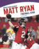 Matt Ryan (Biggest Names in Sports (Library Bound Set of 8) (Set 2))