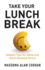 Take Your Lunch Break