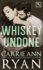 Whiskey Undone