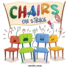 Chairs on Strike: a Funny, Rhyming, Read Aloud Kid's Book for Preschool, Kindergarten, 1st Grade, 2nd Grade, 3rd Grade, Or Early Readers