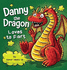 Danny the Dragon Loves to Fart: a Funny Read Aloud Picture Book for Kids and Adults About Farting Dragons (Farting Adventures)
